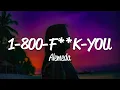 Download Lagu Alemeda - 1-800-F**K-YOU (Lyrics)