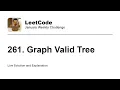 261 Graph Valid Tree - Week Leetcode January Challenge