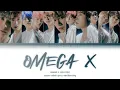 OMEGA X (오메가엑스) - 'OMEGA X' LYRICS (Colour Coded Lyrics Han/Rom/Eng)