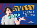 Abeka Academy Ace Your 5th Grade Abeka Science Test 8