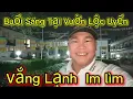 Download Lagu Buổi Sáng Tại Vườn Lộc Uyển Vắng Lạnh Im lìm . Đoàn Đang làm Gì ?