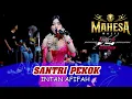 Download Lagu SANTRI PEKOK - INTAN AFIFAH- MAHESA MUSIC - POPOH x TAIWAN BERSATU - SRIKATON KAYEN PATI