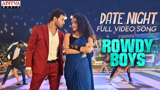 Download #DateNight Full Video Song | Rowdy Boys Songs | Ashish, Anupama | DSP | Harsha Konuganti | Dil Raju MP3