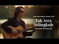 Download Lagu Tak Jera Selingkuh - Lagu Sedih Menyayat Hati / Slow Rock Melayu Terbaru 2025 MP3