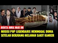 Lagu Kabar Duka, Musisi Pop Legendaris Meninggal Dunia