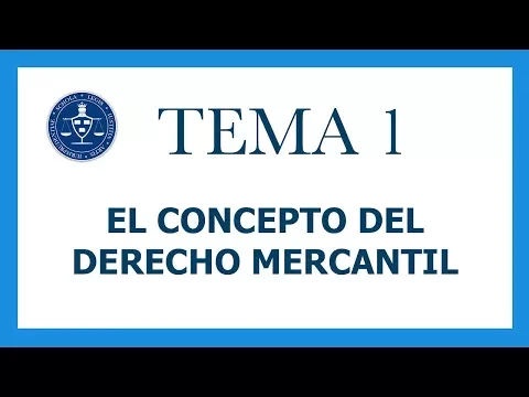 Download MP3 Derecho Mercantil. Tema 1, el concepto de derecho mercantil