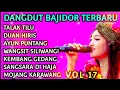 Lagu DANGDUT BAJIDORAN TERBARU