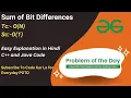 Sum of Bit Differences Bit Manipulation GFG POTD C Java Code Kar Lo