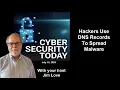 Cybersecurity Today DNS Malware SonicWall Backdoor Military Breach and BigONE Crypto Hack