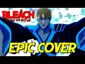 Download Lagu On the Precipice of Defeat | Bleach TYBW OST (Epic Orchestral Cover) | EPIC BATTLE MUSIC