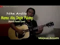 Download Lagu Mama Aku Ingin Pulang - Nike Ardilla | Cover by Masjewe