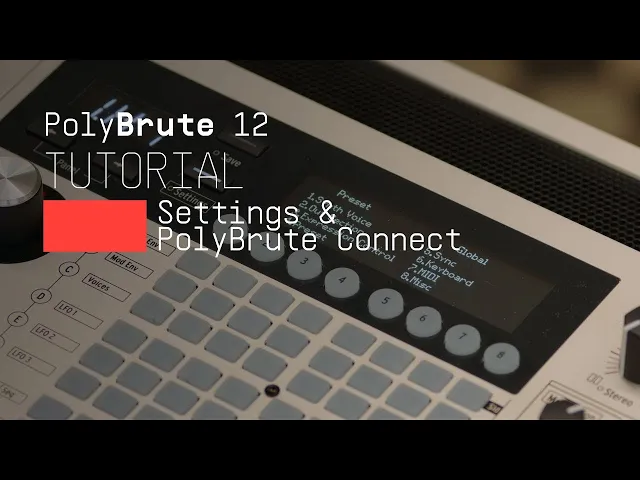 Tutorials | PolyBrute 12 - Settings & PolyBrute Connect