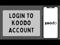 How To Login To Koodo Account 2026 Koodo Mobile Sign In Full Tutorial