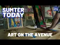 Sumter Today Art on the Avenue