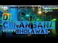 Download Lagu DJ sholawat terbaru 2024‼️Ciinan bana Versi Sholawat full bass bikin adem