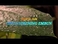Lagu CINTA SEBENING EMBUN - EBIET G. ADE + LIRIK