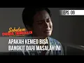 SEBELUM DUNIA TERBALIK - Apakah Kemed Bisa Bangkit Dari Masalah Ini  | Eps 09