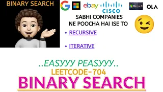 Binary Search - Recursive Iterative Leetcode-704 Explanation Live Coding