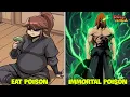 He Ate 999 Types Of Poison At Home And Became The Immortal Poison King