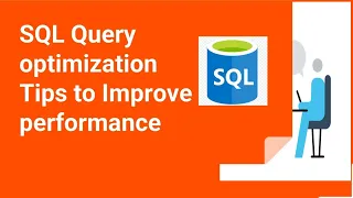 SQL query optimization tips to improve database performance