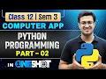 Python Programming in One Shot Part-2 Computer Application First Chapter Class 12 Sem 3 Oneshot