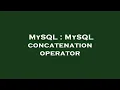 MySQL MySQL concatenation operator