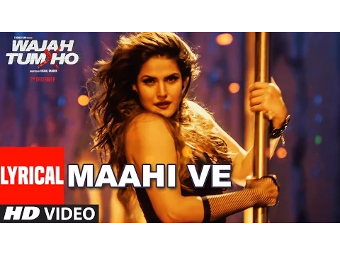 Download MP3 Wajah Tum Ho: Maahi Ve Full Song With Lyrics | Neha Kakkar, Sana, Sharman, Gurmeet | Vishal Pandya
