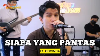 Download Siapa Yang Pantas (KERONCONG) - GOVINDA ft. Fivein #LetsJamWithJames MP3