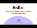 How to Sign Up for a FedEx Account a Step-by-Step Guide