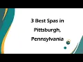 3 Best Spas in Pittsburgh Pennsylvania Wellness Centers