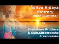 Download Lagu Āditya Hṛdaya Stotraṃ (With Subtitles) | Challakere Brothers \u0026 Kum.Shreeraksha Sreenivasan