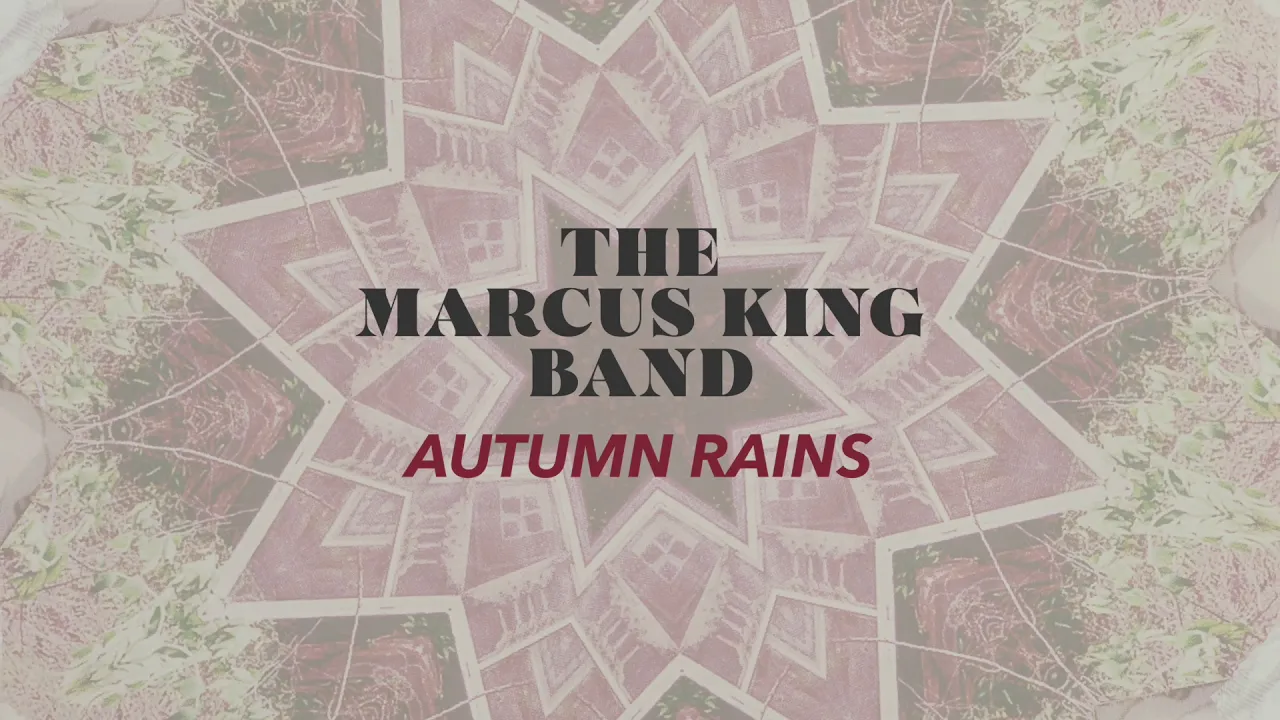 The Marcus King Band - Autumn Rains (Official Audio)