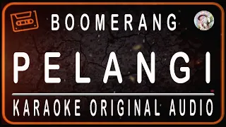 boomerang pelangi karaoke original audio
