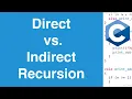 Direct vs Indirect Recursion C Programming Tutorial