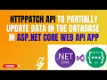 Http Patch Api - Partially update the record in the database
