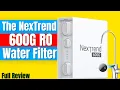 The NexTrend 600G Water Filter Full Review