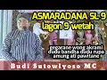 Download Lagu ASMARADANA SLENDRO 9 || Lagon 9 Wetah (Kayune Purwa sejati) || MC BUDI SUTOWIYOSO