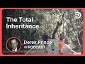 The Total Inheritance Part 4 - Extravagant Love Derek Prince