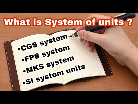 Download MP3 What is System of units ? | CGS system, FPS system, MKS system, SI system | physics academy