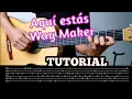 Lagu Aquí estás (Way Maker) tutorial guitarra FINGERSTYLE + TABLATURA