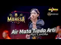 Lagu AIR MATA TIADA ARTI Ayu Cantika // MAHESA MUSIC #dhehanaudio 