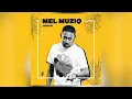 Download Lagu MEL MUZIQ | ADEWDS MIX