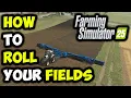 Farming Simulator 25 HOW TO ROLL FIELDS