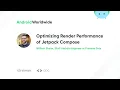 Optimizing Render Performance of Jetpack Compose with William Shelor