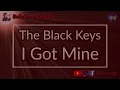 The Black Keys - I Got Mine (Karaoke)