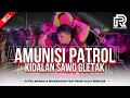 Download Lagu AMUNISI PATROL‼️KALAPAN KIDALAN SAWO GLETAK • PUTRA MANDALA WISANGGENI Ft PAIJO REMIXER