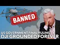 IT’S OVER: The TRUTH about the DJI drone ban