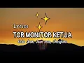 Lagu TOR MONITOR KETUA - Lyrics, #music #lyrics #tormonitorketua #cover