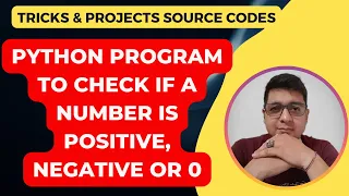 Python Program to Check if a Number is Positive Negative or 0 Python Tutorial in Hindi