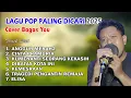 Lagu LAGU NOSTALGIA Tembang Kenangan - Lagu pop paling dicari 2025